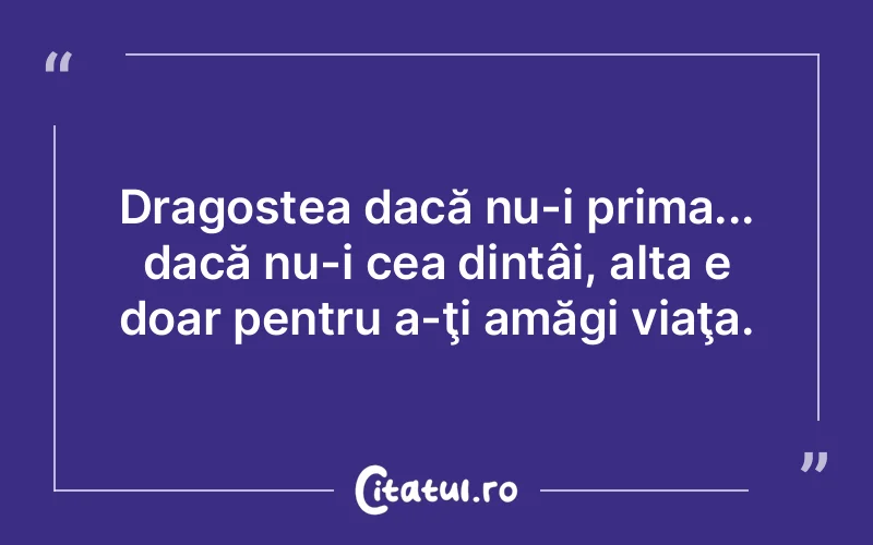 Citat Autor necunoscut - citate dragoste