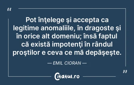 Pot înţelege şi accepta ca legitime a...