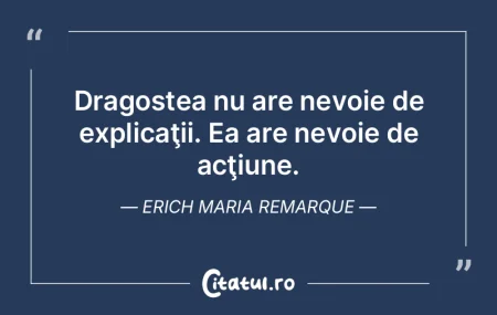 Dragostea nu are nevoie de explicaţii. ...
