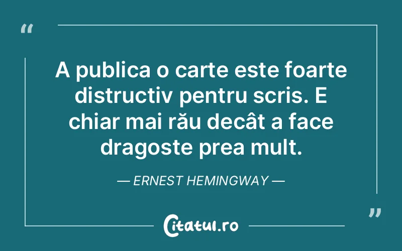 Citat Ernest Hemingway - citate dragoste