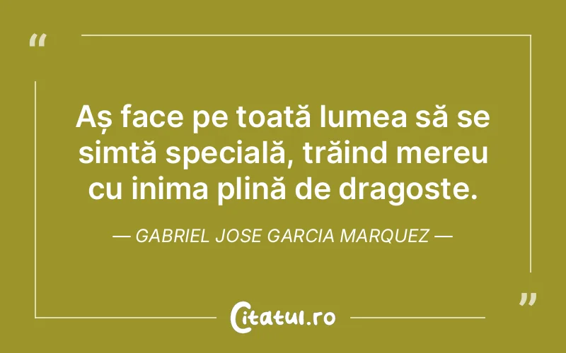 Citat Gabriel Jose Garcia Marquez - citate dragoste