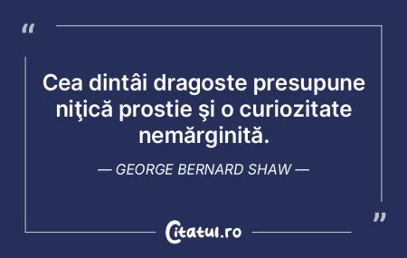 Cea dintâi dragoste presupune niţică ...