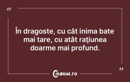În dragoste, cu cât inima bate mai tar...