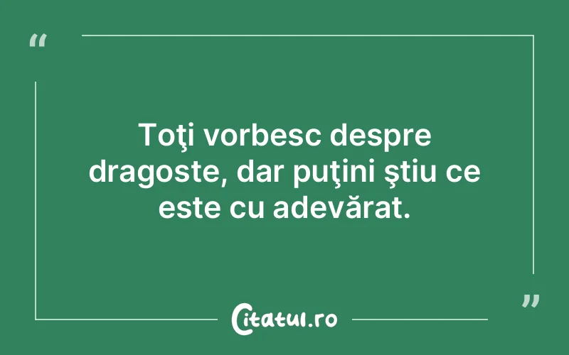 Citat Autor necunoscut - citate dragoste