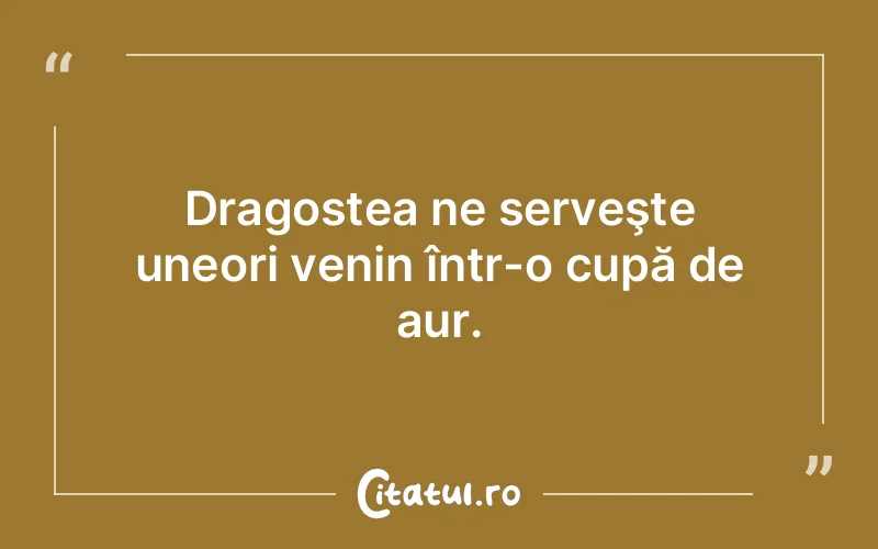 Citat Autor necunoscut - citate dragoste