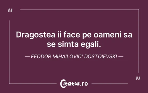 Citat Dragoste - Citatul.ro