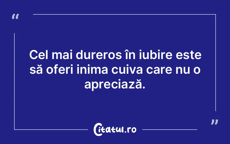 Citat Autor necunoscut - citate dragoste