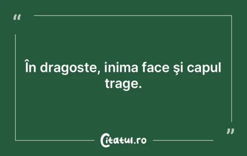 Citat Dragoste - Citatul.ro
