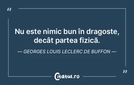 Nu este nimic bun în dragoste, decât p...