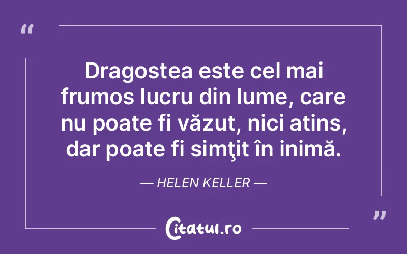 Citat Helen Keller - citate dragoste