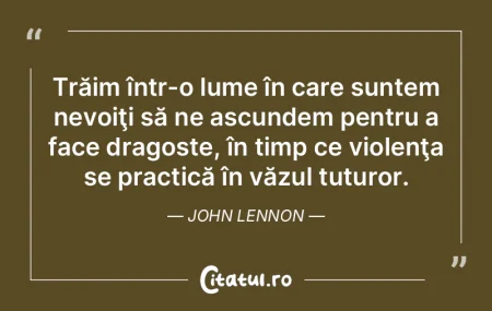 Trăim într-o lume în care suntem nevo...