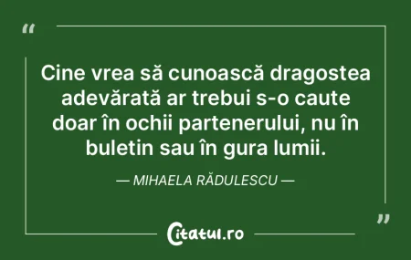 Cine vrea să cunoască dragostea adevă...