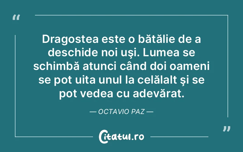 Citat Octavio Paz - citate dragoste