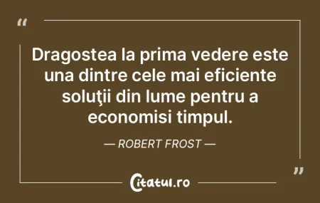 Dragostea la prima vedere este una dintr...