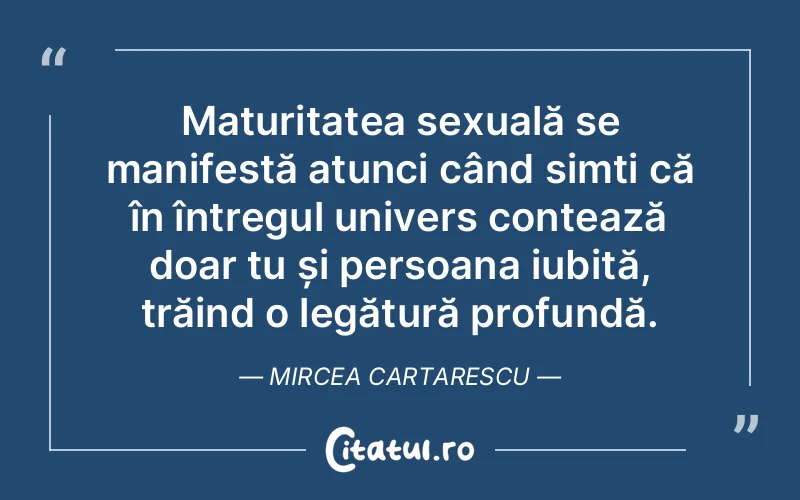 Citat Mircea Cartarescu - citate dragoste
