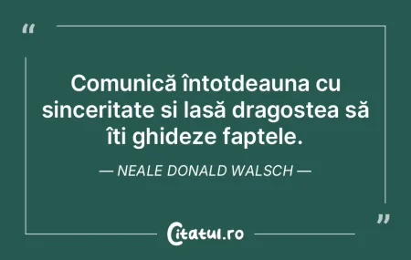 Comunică întotdeauna cu sinceritate ș...
