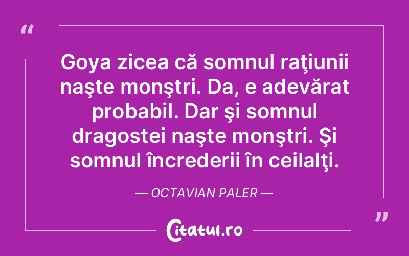 Citat Octavian Paler - citate dragoste