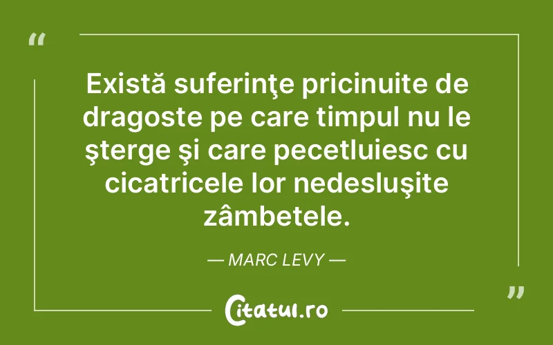 Citat Marc Levy - citate dragoste