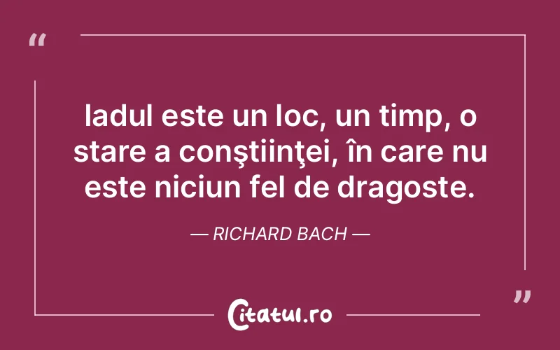 Citat Richard Bach - citate dragoste