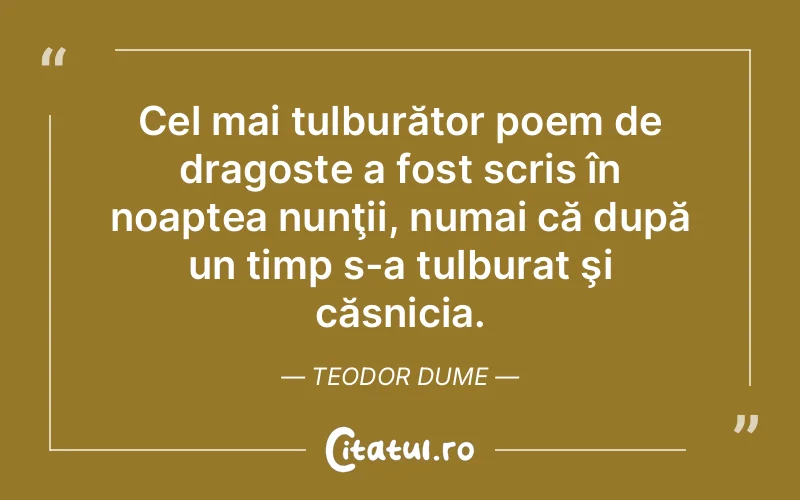 Citat Teodor Dume - citate dragoste