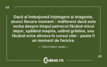 Dacă ai îndeajunsă înţelegere şi d...