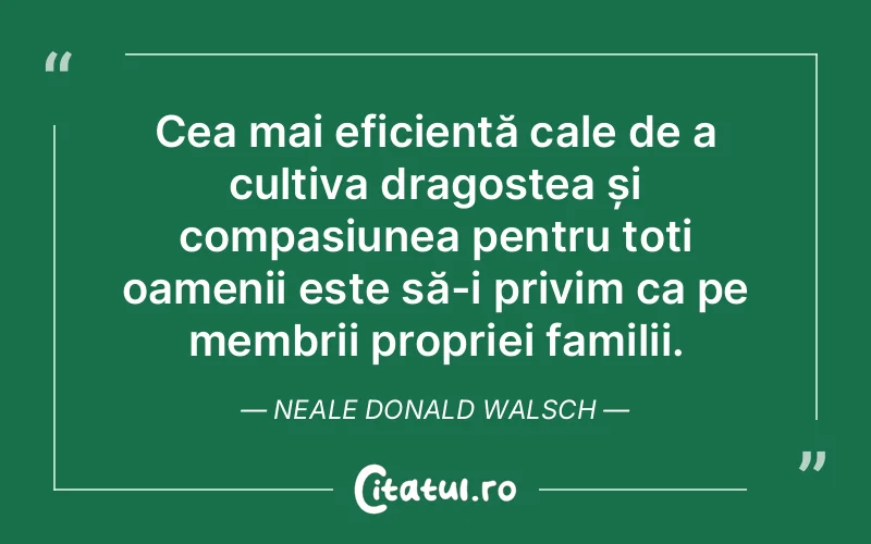 Citat Neale Donald Walsch - citate dragoste