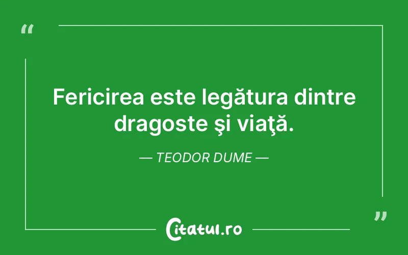 Citat Teodor Dume - citate dragoste