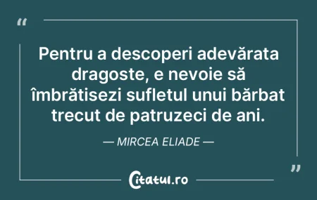 Pentru a descoperi adevărata dragoste, ...