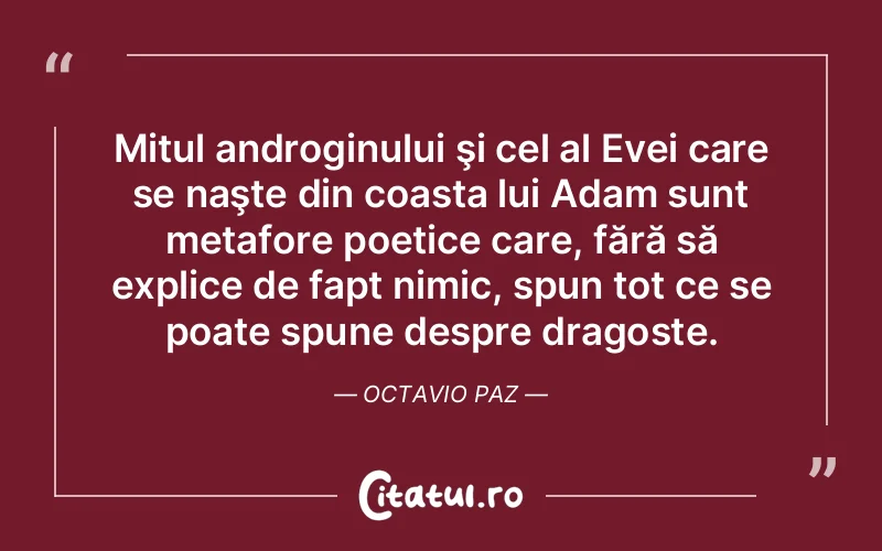 Citat Octavio Paz - citate dragoste