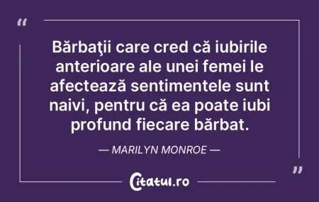 Bărbaţii care cred că iubirile anteri...