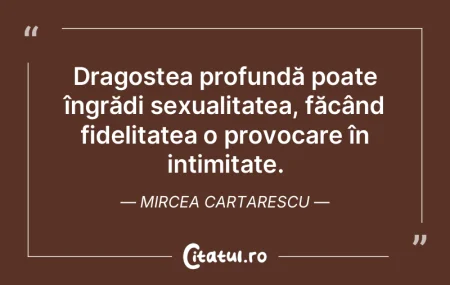 Dragostea profundă poate îngrădi sexu...