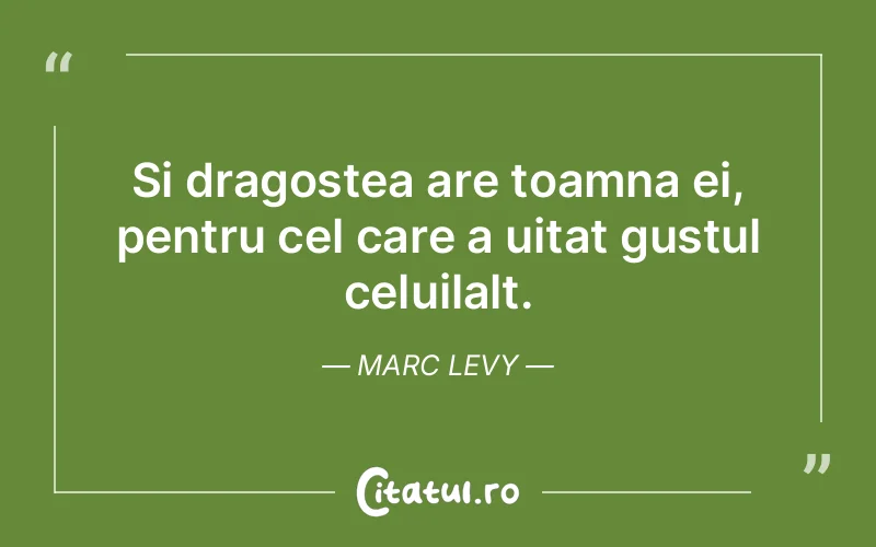 Citat Marc Levy - citate dragoste