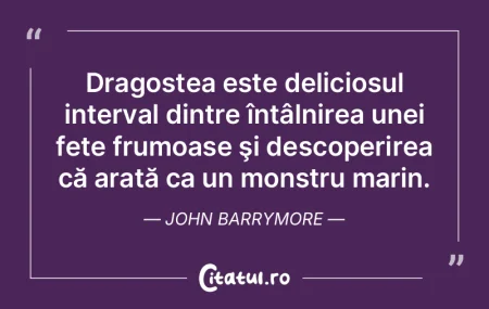 Dragostea este deliciosul interval dintr...