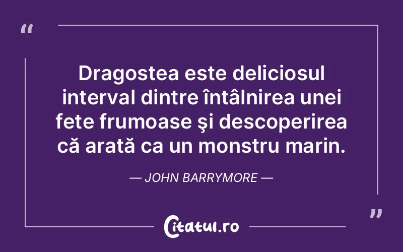 Citat John Barrymore - citate dragoste
