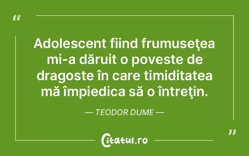 Citat Teodor Dume - citate dragoste