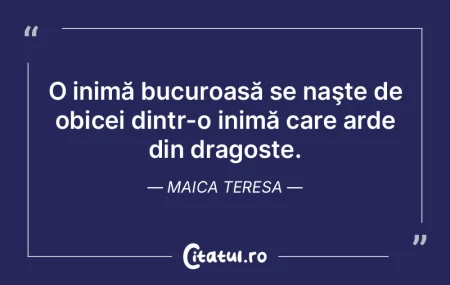 O inimă bucuroasă se naşte de obicei ...