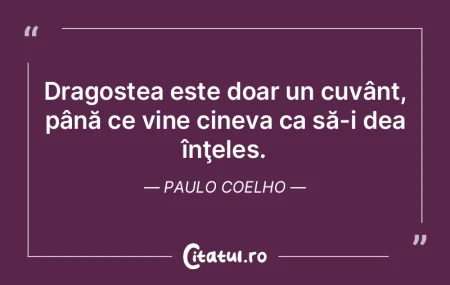 Dragostea este doar un cuvânt, până c...