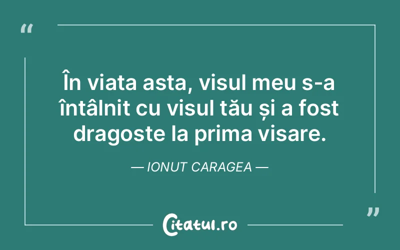 Citat Ionut Caragea - citate dragoste