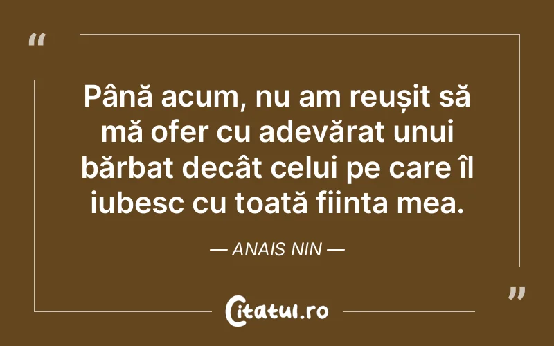 Citat Anais Nin - citate dragoste