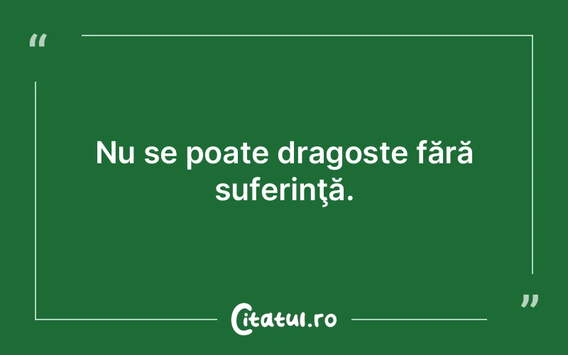 Citat Autor necunoscut - citate dragoste