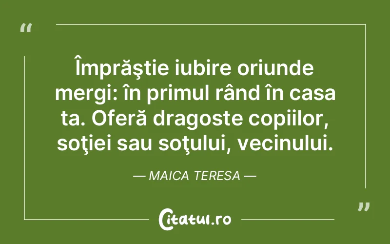 Citat Maica Teresa - citate dragoste