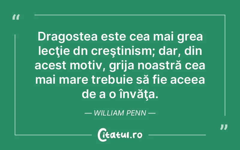 Citat William Penn - citate dragoste