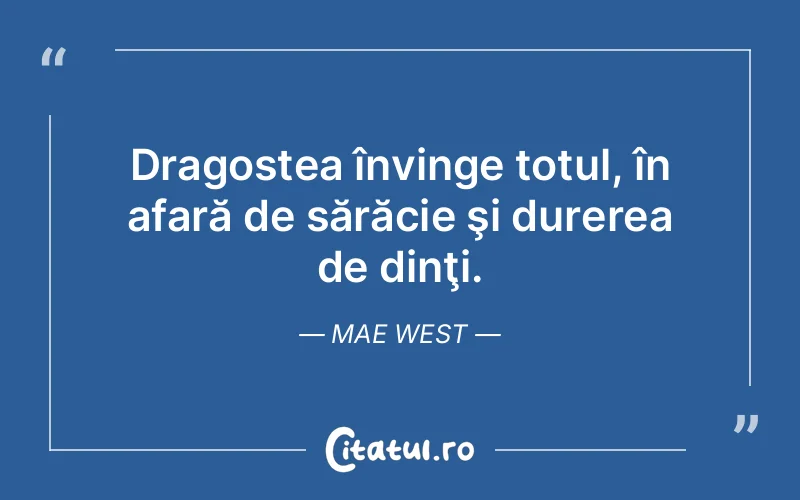 Citat Mae West - citate dragoste