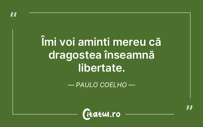 Citat Paulo Coelho - citate dragoste