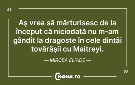 Aş vrea să mărturisesc de la început...