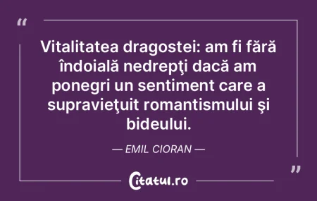Vitalitatea dragostei: am fi fără înd...