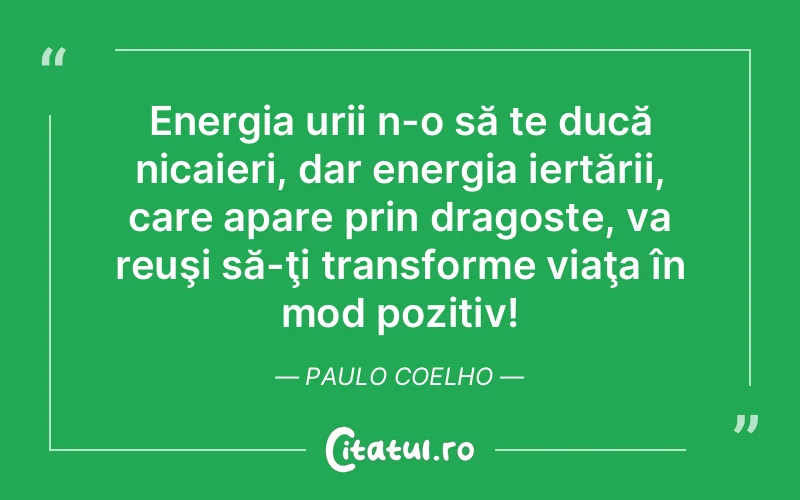 Citat Paulo Coelho - citate dragoste