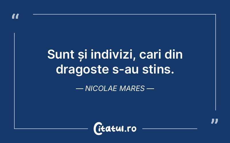 Citat Nicolae Mares - citate dragoste