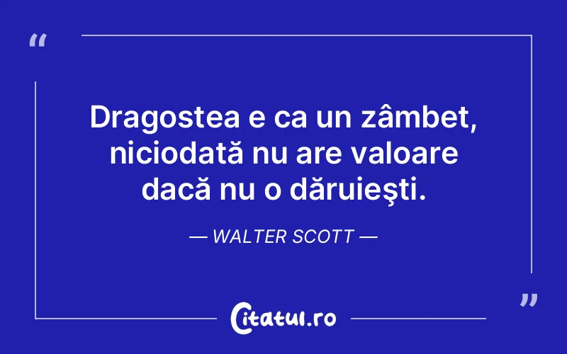 Citat Walter Scott - citate dragoste