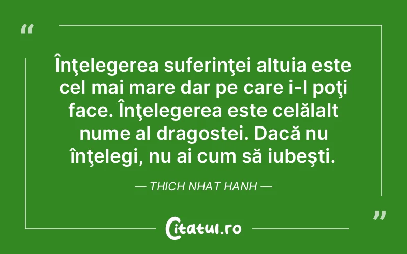 Citat Thich Nhat Hanh - citate dragoste